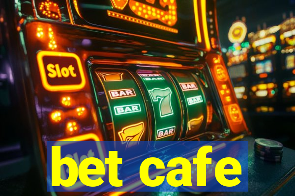 bet cafe
